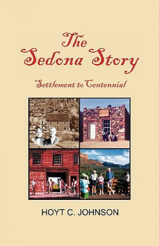 Książka The Sedona Story Hoyt C. Johnson