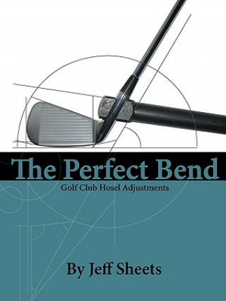 Buch The Perfect Bend Jeffrey David Sheets