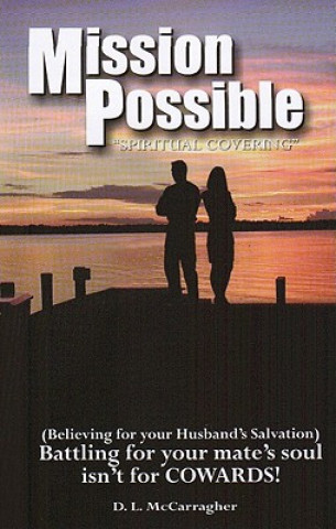 Carte Mission Possible: Spiritual Covering D. L. McCarragher