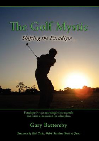 Книга The Golf Mystic Gary Battersby