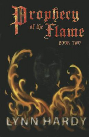 Książka Prophecy of the Flame, Book Two Lynn Hardy