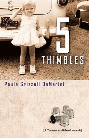 Kniha Five Thimbles Paula Grizzell Demarini