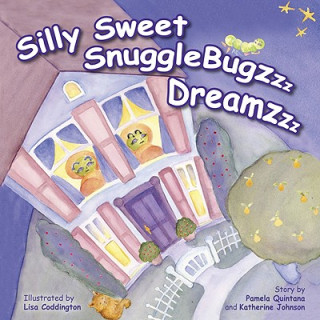 Buch Silly Sweet SnuggleBugzzz Dreamzzz Pamela Quintana