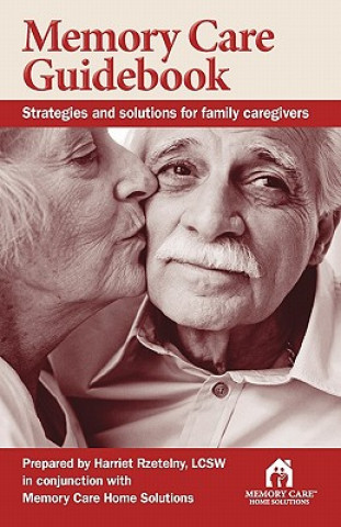 Knjiga Memory Care Guidebook Harriet Rzetelny