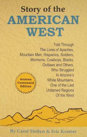 Kniha Story of the American West Carol Sletten