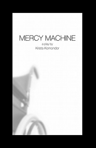 Книга Mercy Machine Krista Komondor