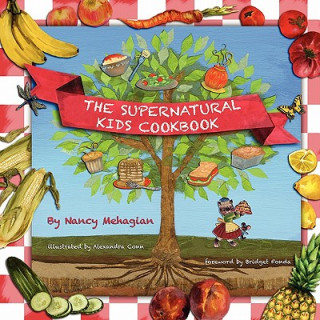 Книга The Supernatural Kids Cookbook Nancy Mehagian