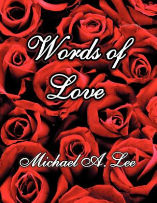 Livre Words of Love Michael A. Lee