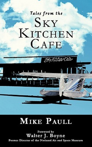 Kniha Tales from the Sky Kitchen Cafe Mike Paull