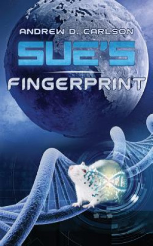Kniha Sue's Fingerprint Andrew D. Carlson