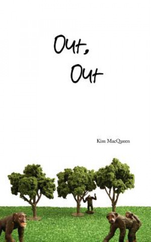 Kniha Out, Out Kim Macqueen