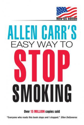 Könyv Allen Carr's Easy Way to Stop Smoking Allen Carr