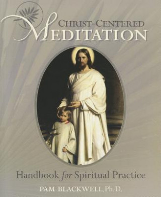 Libro Christ-Centered Meditation: Handbook for Spiritual Practice Pam Blackwell