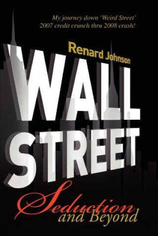 Książka Wall Street Seduction and Beyond Renard Johnson