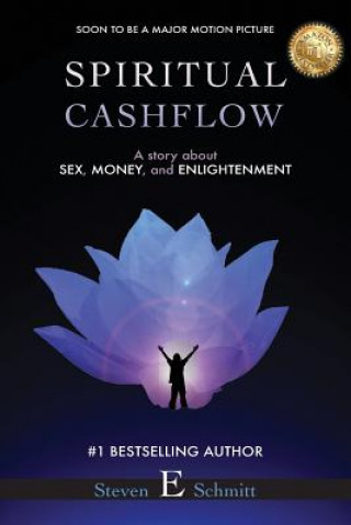 Kniha Spiritual Cashflow Steven E. Schmitt