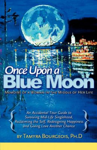 Książka Once Upon a Blue Moon Tamyra F. Bourgeois