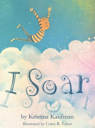 Knjiga I Soar Kristina J. Kaufman