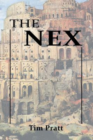 Kniha The Nex Tim Pratt