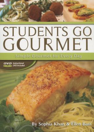 Kniha Students Go Gourmet: Simple Gourmet for Everyday Susan Hadley