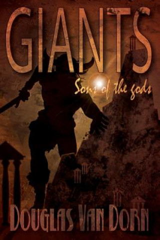 Livre Giants: Sons of the Gods Douglas Van Dorn