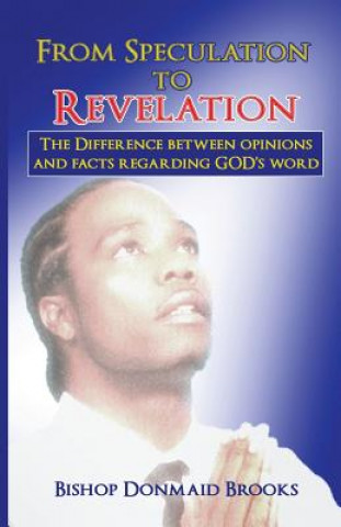 Книга From Speculation to Revelation Bishop Donmaid Brooks