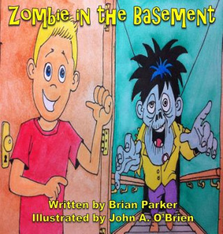 Könyv Zombie in the Basement Brian Parker