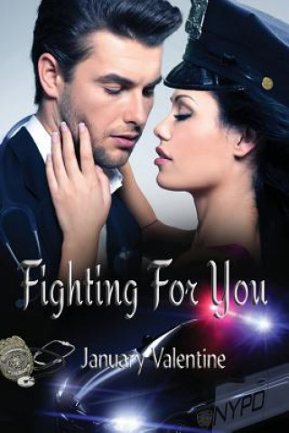 Könyv Fighting for You January Valentine