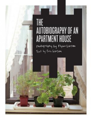 Kniha The Autobiography of an Apartment House Eric Larsen