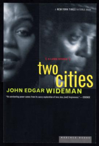 Kniha Two Cities: A Love Story John Edgar Wideman