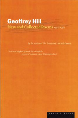 Kniha New and Collected Poems: 1952-1992 Geoffrey Hill