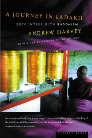 Carte A Journey in Ladakh: Encounters with Buddhism Andrew Harvey