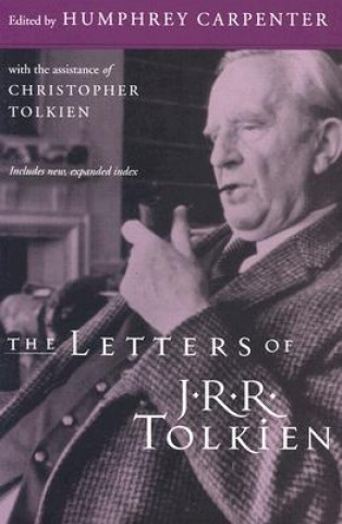 Kniha The Letters of J.R.R. Tolkien John Ronald Reuel Tolkien
