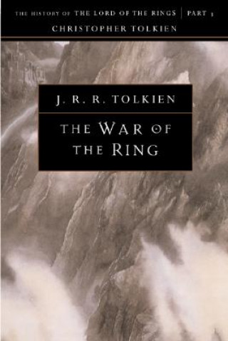 Książka The War of the Ring: The History of the Lord of the Rings, Part Three Christopher Tolkien