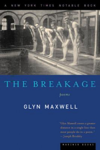 Kniha The Breakage: Poems Glyn Maxwell