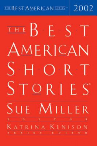 Carte The Best American Short Stories 2002 Sue Miller