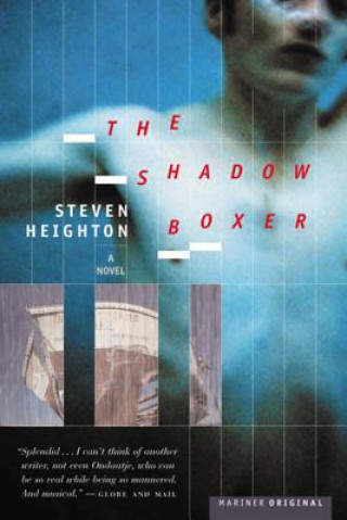 Könyv The Shadow Boxer Steven Heighton