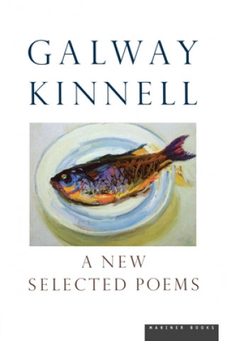 Książka New Selected Poems Galway Kinnell