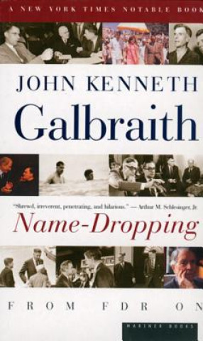 Book Name-Dropping: From F.D.R. on John Kenneth Galbraith