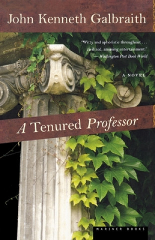 Carte A Tenured Professor John Kenneth Galbraith