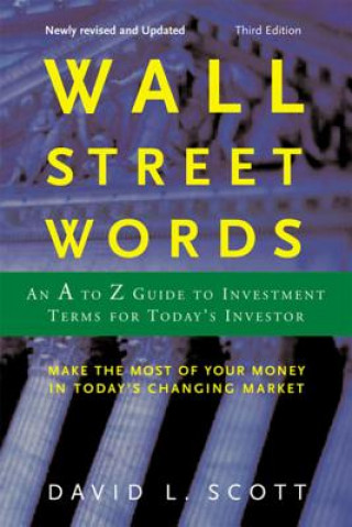 Book Wall Street Words: An A to Z Guide to Investment Terms for Today's Investor David Logan Scott