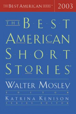 Kniha The Best American Short Stories 2003 Walter Mosley