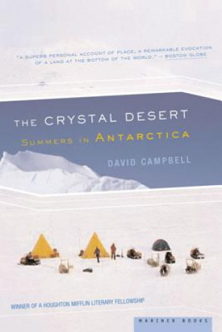 Carte The Crystal Desert: Summers in Antarctica David G. Campbell