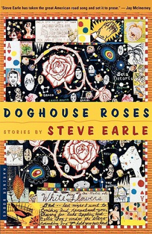 Βιβλίο Doghouse Roses: Stories Steve Earle