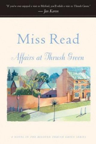Kniha Affairs at Thrush Green Miss Read