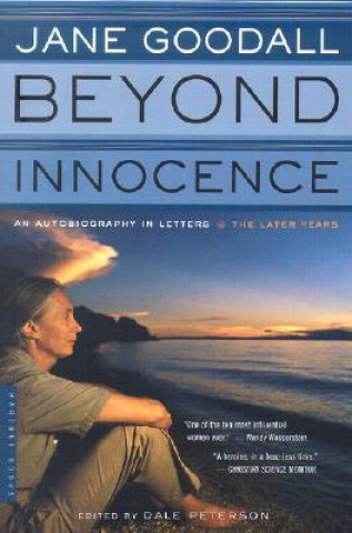 Könyv Beyond Innocence: An Autobiography in Letters: The Later Years Jane Goodall