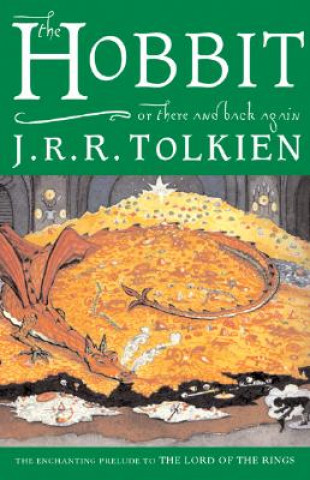 Knjiga The Hobbit, Or, There and Back Again John Ronald Reuel Tolkien