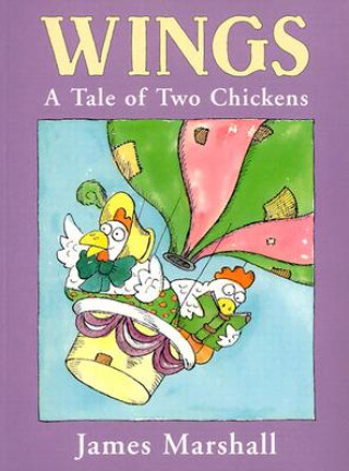 Carte Wings: a Tale of Two Chickens James Marshall