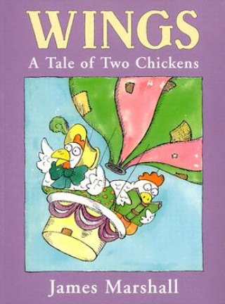 Książka Wings: a Tale of Two Chickens James Marshall