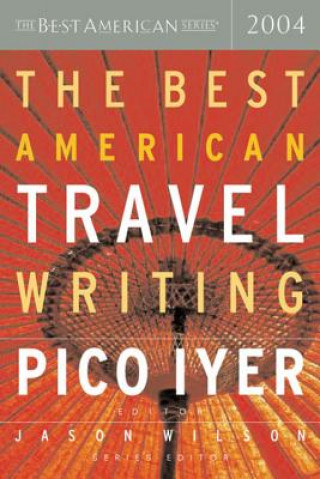 Carte The Best American Travel Writing Pico Iyer