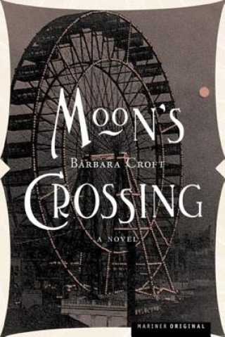 Kniha Moon's Crossing Barbara Croft